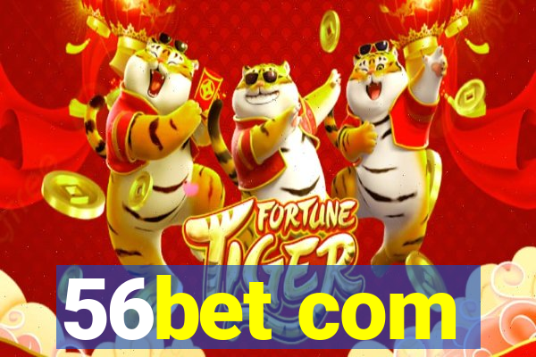 56bet com